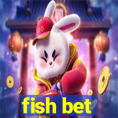fish bet